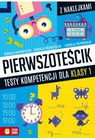 Pierwszotecik. Testy kompetencji dla klasy 1