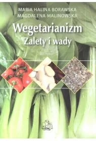 Wegetarianizm. Zalety i wady