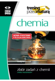 Trening przed matur�. Chemia. Zbi�r zada�. Zakres rozszerzony
