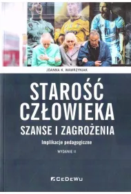 Staro�� cz�owieka - szanse i zagro�enia w.2