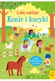 Lubi� nakleja�. Konie i kucyki
