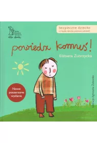Powiedz komu�!