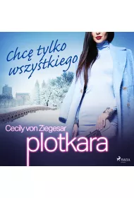 Audiobook Plotkara 3: Chc tylko wszystkiego mp3
