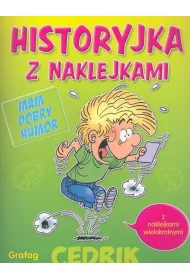 Cedrik. Historyjka z naklejkami. Mam dobry humor