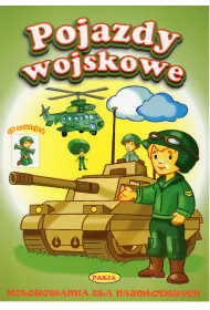 Pojazdy wojskowe kolorowanki dla najm�odszych