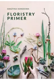 Floristry Primer