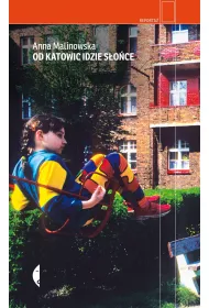Od Katowic idzie s�o�ce