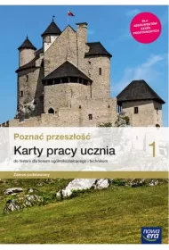 Pozna� przesz�o�� 1. Karty pracy ucznia do historii dla liceum og�lnokszta�c�cego i technikum. Zakres podstawowy. Szko�a ponadpodstawowa