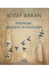 Spadaj�c, patrze� w gwiazdy