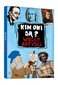 Kim oni s�? Wielcy arty�ci