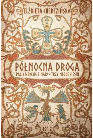 P�nocna droga. Pasja wed�ug Einara. Trzy m�ode pie�ni