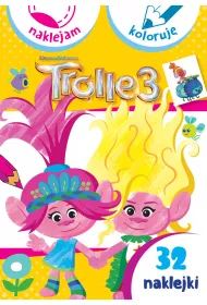 Naklejam i koloruj�. Trolle 3. Dreamworks