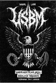 USBM Ameryka�ski Black Metal. Rewolucja w to�samo�ci