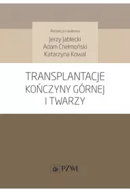 Transplantacje ko�czyny g�rnej i twarzy