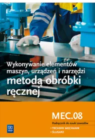 Wykonywanie elementw maszyn. Kwalifikacja MEC.08