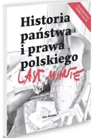 Last Minute Historia Pastwa i Prawa