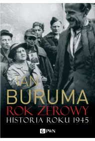 Rok zerowy. Historia roku 1945