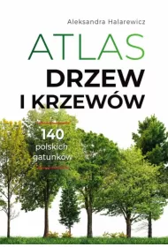 Atlas drzew i krzeww