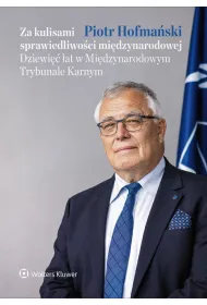 Za kulisami sprawiedliwo�ci mi�dzynarodowej. Dziewi�� lat w Mi�dzynarodowym Trybunale Karnym