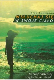 Ws�uchaj si� w swoje cia�o