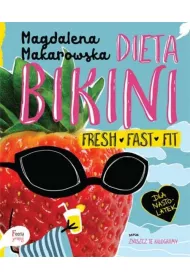 Dieta Bikini. Fresh Fast Fit