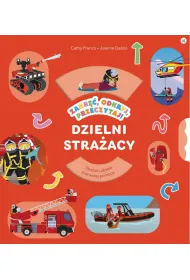 Dzielni stra�acy. Zakr��, odkryj, przeczytaj!