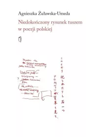 Niedoko�czony rysunek tuszem w poezji polskiej
