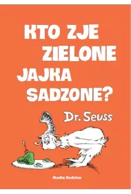 Kto zje zielone jajka sadzone? op.tw.