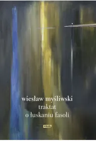 Traktat o �uskaniu fasoli (2026)