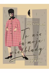 eBook To nie s moje wielbdy. O modzie w PRL mobi epub