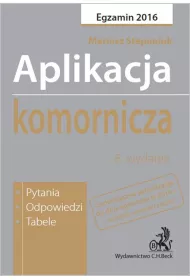 Aplikacja komornicza. Pytania, odpowiedzi, tabele
