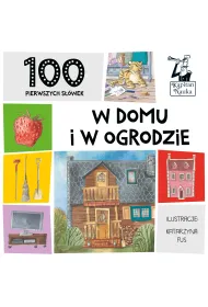100 pierwszych s��wek. W domu i ogrodzie