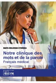 Notre clinique des mots et da la parole Fran�ais m�dical