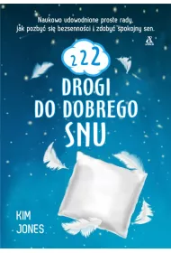222 drogi do dobrego snu