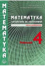 Matematyka i przykady jej zastosowa 4. Podrcznik. Zakres podstawowy
