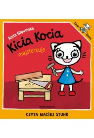 Audiobook Kicia Kocia majsterkuje mp3