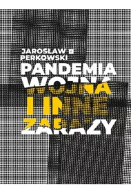 Pandemia wojna i inne zarazy