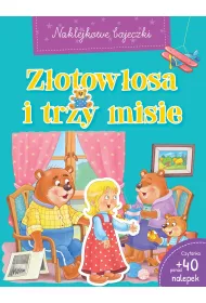 Naklejkowe bajeczki. Z�otow�osa i trzy misie