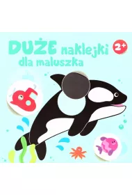 Du�e naklejki dla maluszka 2+ - Orka
