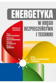 Energetyka w kr�gu bezpiecze�stwa i techniki