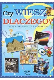 Czy wiesz dlaczego