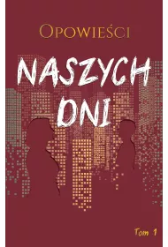 eBook Opowieci naszych dni. Tom 1 mobi epub