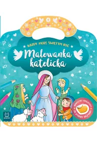 Malowanka katolicka. Ka�dy mo�e �wi�tym by�