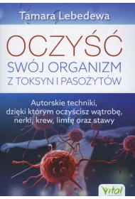 Oczy swj organizm z toksyn i pasoytw