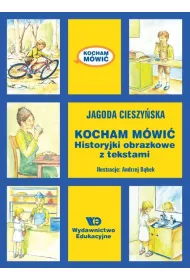 Kocham m�wi�. Historyjki obrazkowe z tekstami