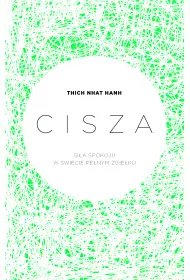 Cisza. Si�a spokoju w �wiecie pe�nym zgie�ku