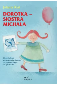 Dorotka - siostra Micha�a
