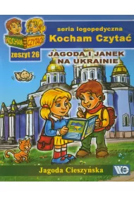 Kocham czyta zeszyt 26. Jagoda i Janek na Ukra...