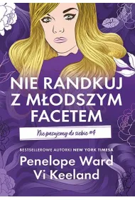 Nie randkuj z m�odszym facetem. Nie pasujemy do siebie. Tom 4