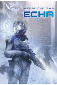 Echa. Algorytm wojny. Tom 4.5